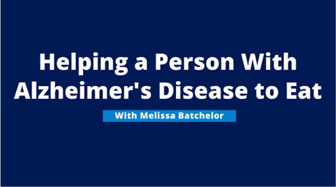 Helping a Person with Alzheimer’s Disease to Eat video thumbnail